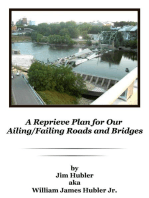 A Reprieve Plan for Our Ailing/Failing Roads and Bridges