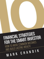 10 Financial Strategies for the Smart Investor: How To Avoid Common Mistakes and Build Lasting Wealth