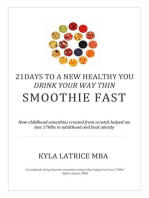 21 Days to a New Healthy You! Drink Your Way Thin (Smoothie Fast)