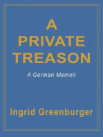 A Private Treason: A German Memoir