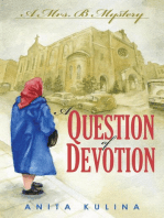 A Question of Devotion: A Mrs. B Mystery