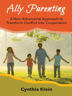 Ally Parenting: A Non-Adversarial Approach to Transform Conflict Into Cooperation