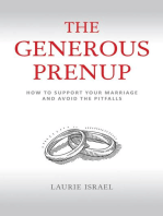 The Generous Prenup: How to Support Your Marriage and Avoid the Pitfalls