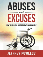 Abuses and Excuses: How To Hold Bad Nursing Homes Accountable