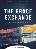The Grace Exchange: The Pursuit for More of God