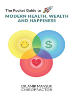 The Rocket Guide to MODERN HEALTH, WEALTH AND HAPPINESS