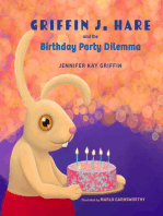 Griffin J.Hare and the Birthday Party Dilemma