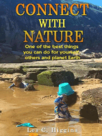 Connect with Nature: One of the best things you can do for yourself, others and planet Earth