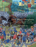 The Black Douglases: War and Lordship in Late Medieval Scotland, 1300-1455