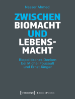 Zwischen Biomacht und Lebensmacht: Biopolitisches Denken bei Michel Foucault und Ernst Jünger