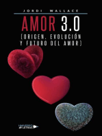 Amor 3.0 (Origen, Evolución y Futuro del Amor)