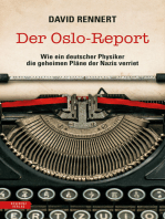 Der Oslo-Report: Wie ein deutscher Physiker die geheimen Pläne der Nazis verriet