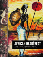 African Heartbeat: And A Vulnerable Fool