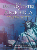 The United States of America: The Most Successful Nation and People of All