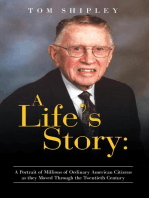 A Life's Story: A Portrait of Millions of Ordinary American Citizens As They Moved Through the Twentieth Century