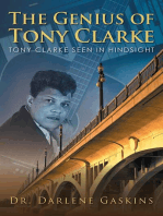 The Genius of Tony Clarke: TONY CLARKE SEEN IN HINDSIGHT