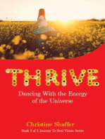 THRIVE: Dancing With the Energy of the Universe