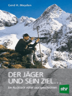 Der Jäger und sein Ziel ...: Ein Rucksack voller Jagdgeschichten
