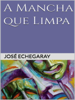 A MANCHA QUE LIMPA - José Echegaray