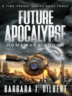 Future Apocalypse, Homeward Bound