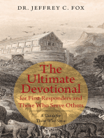 The Ultimate Devotional for First Responders and Those Who Serve Others: A Guide for Those Who Serve