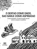 O sertão como dado, São Saruê como aspiração: o documentário "O País de São Saruê", entre a utopia e a política