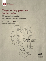 Trayectorias y proyectos intelectuales: El pensamiento social en América Latina y Colombia