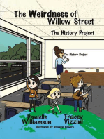 The Weirdness of Willow Street: The History Project