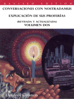 Conversaciones con Nostradamus, Explicación de sus proferías (Revisada y actualizada) Volumen Dos
