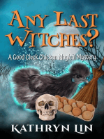 Any Last Witches?: Good Cluck Chicken Magical Mysteries, #2