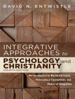 Integrative Approaches to Psychology and Christianity, Fourth Edition: An Introduction to Worldview Issues, Philosophical Foundations, and Models of Integration