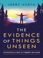 The Evidence of Things Unseen