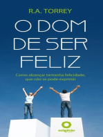 O Dom De Ser Feliz