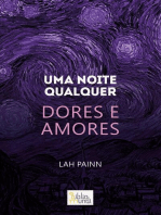 Uma noite qualquer - Dores e Amores