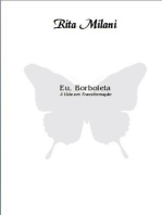 Eu, Borboleta: A Vida em Transformação