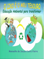 O LIXO É MEU TESOURO:  EDUCAÇÃO AMBIENTAL PARA TRANSFORMAR