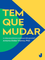 Tem que mudar: propostas e soluções para mudar o Brasil