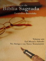 Os Fundamentos da Bíblia Sagrada - Volume I: Lei Moral e Sábado. No Antigo e no Novo Testamento.