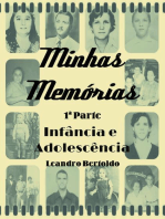 Minhas Memórias - 1ª Parte