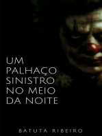 Um palhaço sinistro no meio da noite