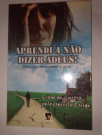 Aprendi a não dizer adeus