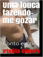 Uma louca fazendo-me gozar