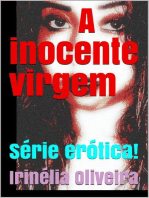 A inocente virgem: Série erótica!