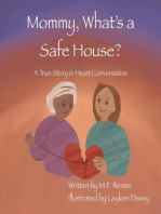 Mommy, What's a Safehouse?: A True Story For Children About Human Trafficking