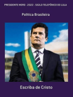 PRESIDENTE MORO 2022 (Volume 2) - Sigilo telefônico do Lula: POLITICA