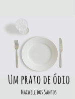 Um prato de ódio