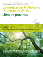 Comunicación NoViolenta, un lenguaje de vida: Libro de prácticas: Una guía práctica para el estudio individual, grupal y en el aula