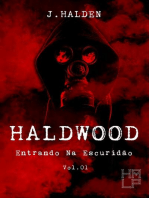 HALDWOOD: Entrando Na Escuridão - Volume 01