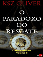 O Paradoxo do Resgate: O Paradoxo 99: Volume - II