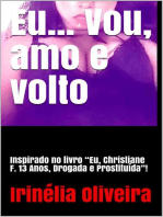 Eu... Vou, amo e volto